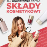 Jak holistycznie czytać składy kosmetyków?